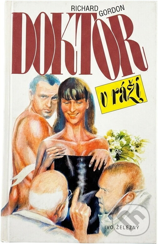 Kniha: Doktor v ráži (Richard Gordon). Kniha: Doktor v ráži (Richard Gordon).