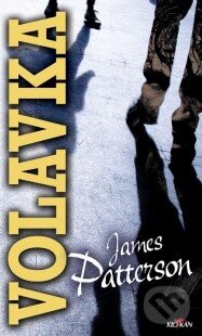 Kniha: Volavka (James Patterson). Alpress, 2019 Kniha: Volavka (James Patterson). Alpress, 2019