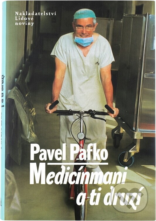 Kniha: Medicínmani a ti druzí (Pavel Pafko). , 2004 Kniha: Medicínmani a ti druzí (Pavel Pafko). , 2004