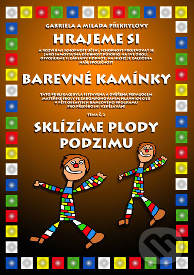 Kniha: Sklízíme plody podzimu (Přikrylová Milada Plus). Přikrylová Milada Plus Kniha: Sklízíme plody podzimu (Přikrylová Milada Plus). Přikrylová Milada Plus