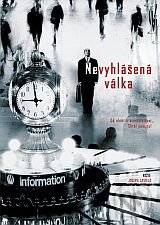 Film: Nevyhlásená vojna (Joseph Castelo) (). Hollywood, 2005 Film: Nevyhlásená vojna (Joseph Castelo) (). Hollywood, 2005