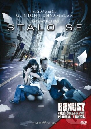 Film: Udalosť (M. Night Shyamalan) (). Bonton Film, 2008 Film: Udalosť (M. Night Shyamalan) (). Bonton Film, 2008