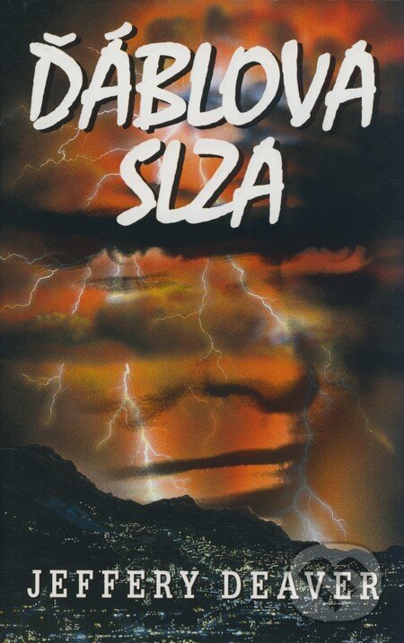 Kniha: Ďáblova slza (Jeffery Deaver). Domino, 2008 Kniha: Ďáblova slza (Jeffery Deaver). Domino, 2008