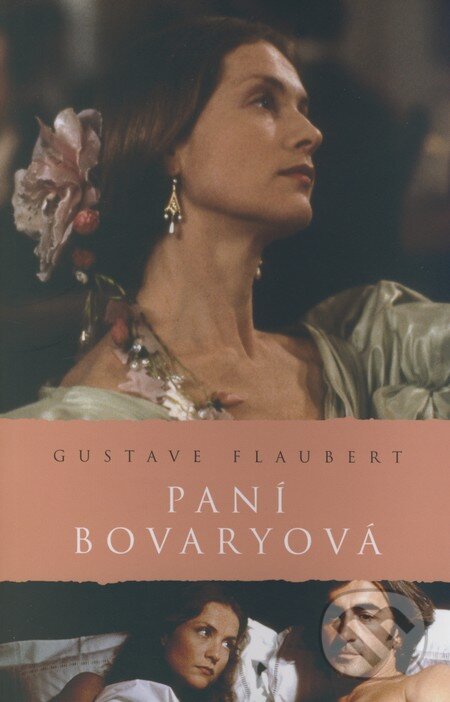 Kniha: Paní Bovaryová (Gustav Flaubert). Academia, 2008 Kniha: Paní Bovaryová (Gustav Flaubert). Academia, 2008