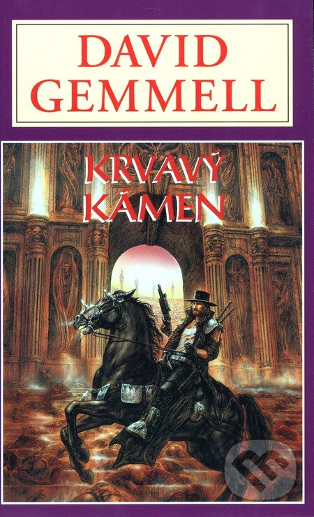Kniha: Krvavý kámen (David Gemmell). Perseus, 2008 Kniha: Krvavý kámen (David Gemmell). Perseus, 2008