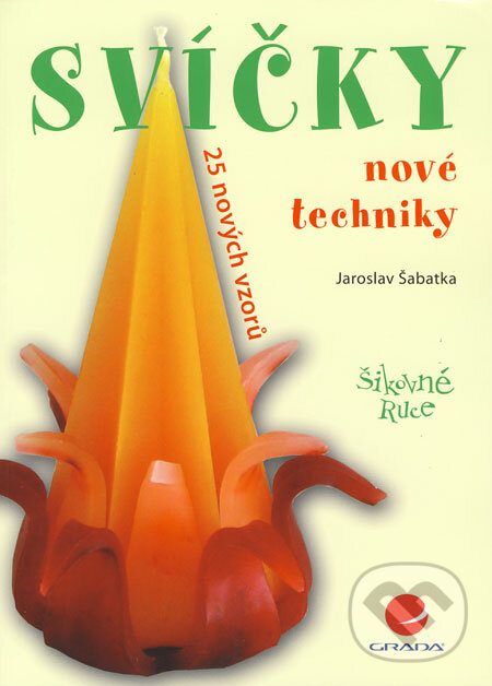 Kniha: Svíčky (Jaroslav Šabatka). Grada, 2008 Kniha: Svíčky (Jaroslav Šabatka). Grada, 2008
