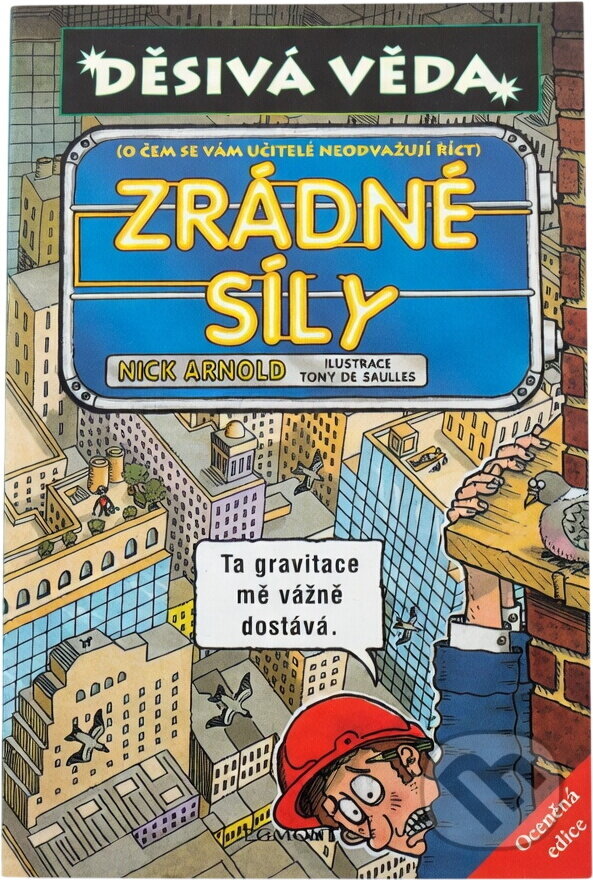 Kniha: Zrádné síly (Nick Arnold). Egmont ČR, 2004 Kniha: Zrádné síly (Nick Arnold). Egmont ČR, 2004