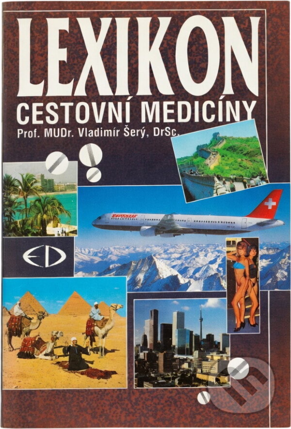 Kniha: Lexikon cestovní medicíny (Vladimír Šerý). Kniha: Lexikon cestovní medicíny (Vladimír Šerý).