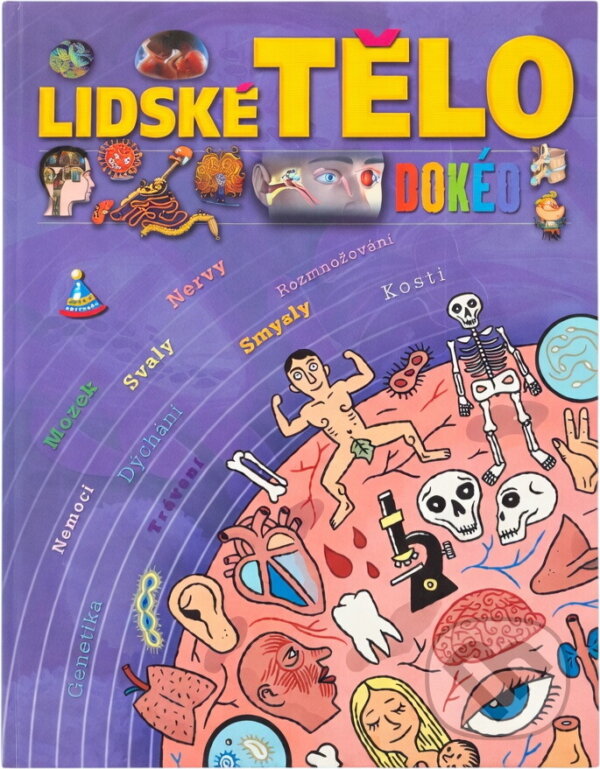 Kniha: Lidské tělo (Isabelle Bouillot-Jaugey). , 2005 Kniha: Lidské tělo (Isabelle Bouillot-Jaugey). , 2005