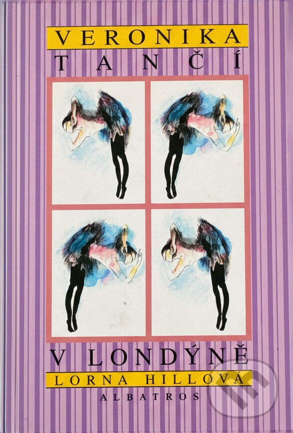 Kniha: Veronika tančí v Londýně (Lorna Hill). , 1996 Kniha: Veronika tančí v Londýně (Lorna Hill). , 1996