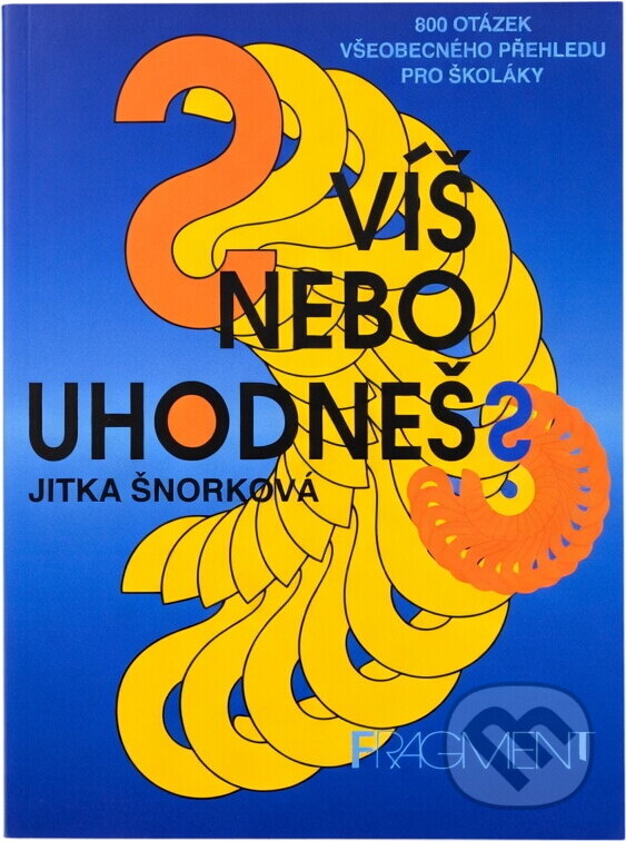 Kniha: Víš nebo uhodneš? (Jitka Šnorková). Fragment, 2000 Kniha: Víš nebo uhodneš? (Jitka Šnorková). Fragment, 2000