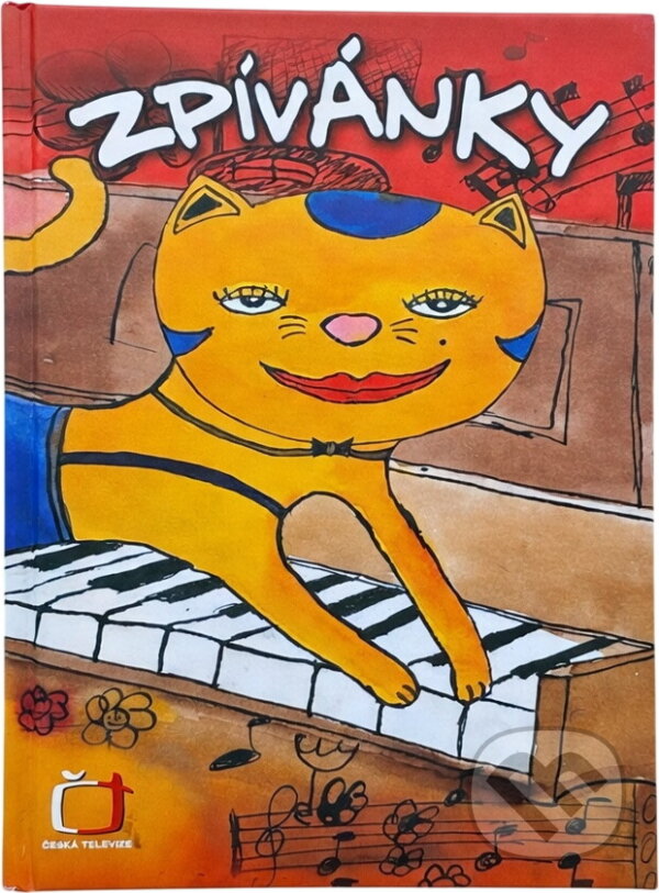 Kniha: Zpívánky (Radim Linhart a Martin Poš). , 2006 Kniha: Zpívánky (Radim Linhart a Martin Poš). , 2006