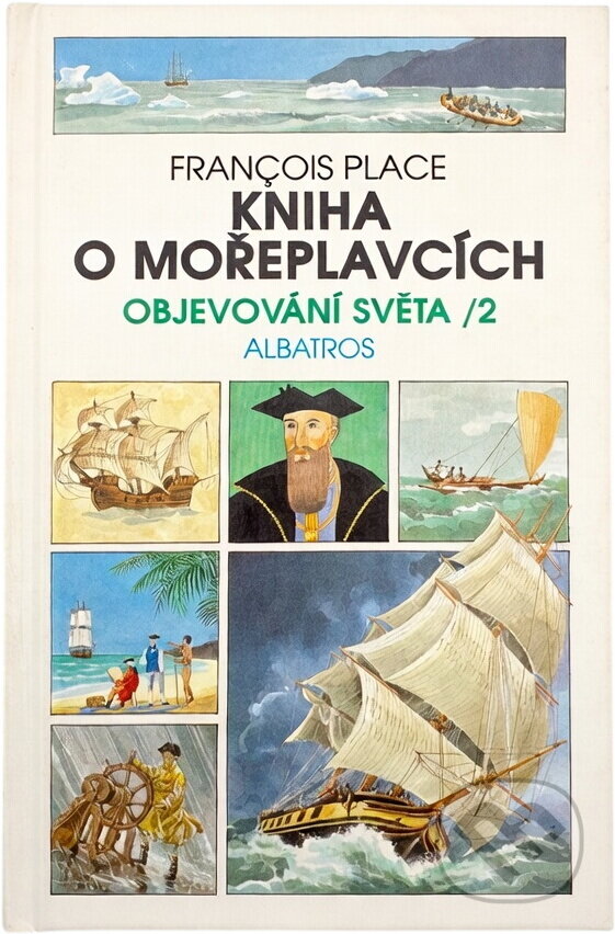 Kniha: Kniha o mořeplavcích (Francois Place). Albatros SK Kniha: Kniha o mořeplavcích (Francois Place). Albatros SK