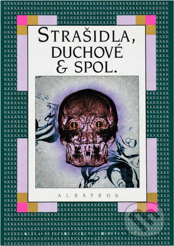 Kniha: Strašidla, duchové a spol. (Jan Čermák). Albatros SK, 2000 Kniha: Strašidla, duchové a spol. (Jan Čermák). Albatros SK, 2000