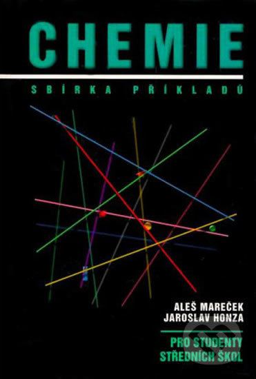 Kniha: Chemie - Sbírka příkladů (Aleš Mareček a Jaroslav Honza). Výuka názorně, 2004 Kniha: Chemie - Sbírka příkladů (Aleš Mareček a Jaroslav Honza). Výuka názorně, 2004