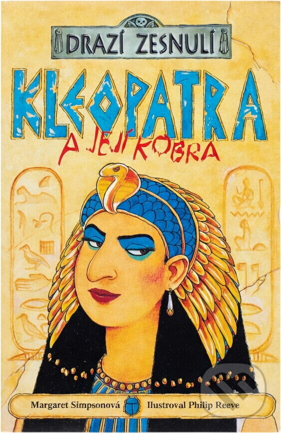 Kniha: Kleopatra a její kobra (Margaret Simpson). Alicanto, 2002 Kniha: Kleopatra a její kobra (Margaret Simpson). Alicanto, 2002