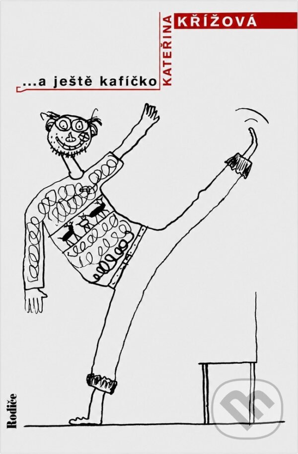 Kniha: A ještě kafíčko (Kateřina Křížová). , 2004 Kniha: A ještě kafíčko (Kateřina Křížová). , 2004