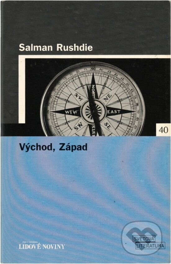 Kniha: Východ, Západ- LN (Salman Rushdie). , 2006 Kniha: Východ, Západ- LN (Salman Rushdie). , 2006