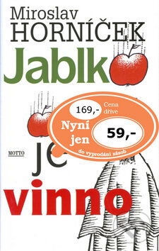 Kniha: Jablko je vinno (Miroslav Horníček). Motto, 1997 Kniha: Jablko je vinno (Miroslav Horníček). Motto, 1997