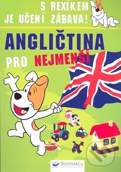 Kniha: Angličtina pro nejmenší (Svojtka&Co.). Svojtka&Co. Kniha: Angličtina pro nejmenší (Svojtka&Co.). Svojtka&Co.