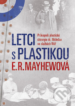 Kniha: Letci s plastikou (E.R. Mayhewová). BB/art Kniha: Letci s plastikou (E.R. Mayhewová). BB/art