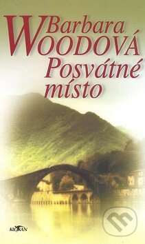 Kniha: Posvátné místo (Barbara Wood). Alpress, 2008 Kniha: Posvátné místo (Barbara Wood). Alpress, 2008
