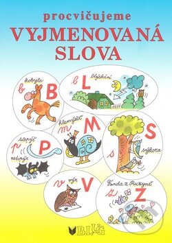 Kniha: Procvičujeme vyjmenovaná slova (Vlasta Blumentrittová). BLUG, 2008 Kniha: Procvičujeme vyjmenovaná slova (Vlasta Blumentrittová). BLUG, 2008