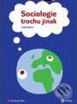 Kniha: Sociologie trochu jinak (Lukáš Urban). Grada, 2008 Kniha: Sociologie trochu jinak (Lukáš Urban). Grada, 2008