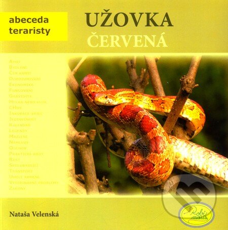Kniha: Užovka červená (Nataša Velenská). Robimaus, 2007 Kniha: Užovka červená (Nataša Velenská). Robimaus, 2007