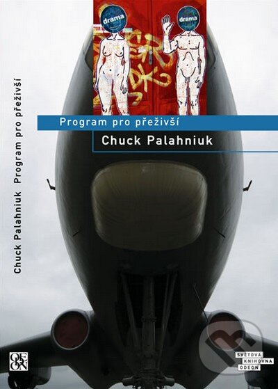 Kniha: Program pro přeživší (Chuck Palahniuk). Odeon CZ, 2008 Kniha: Program pro přeživší (Chuck Palahniuk). Odeon CZ, 2008