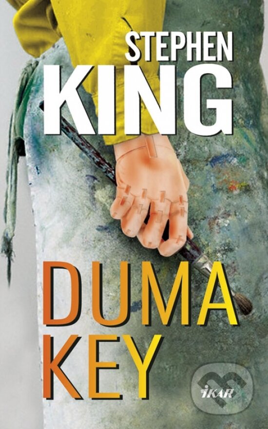 Kniha: Duma Key (Stephen King). Ikar, 2008 Kniha: Duma Key (Stephen King). Ikar, 2008