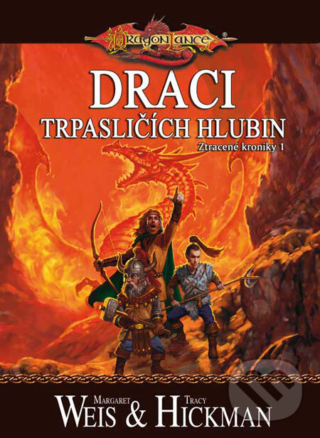 Kniha: Draci trpasličích hlubin (Margaret Weis a Tracy Hickman). FANTOM Print Kniha: Draci trpasličích hlubin (Margaret Weis a Tracy Hickman). FANTOM Print