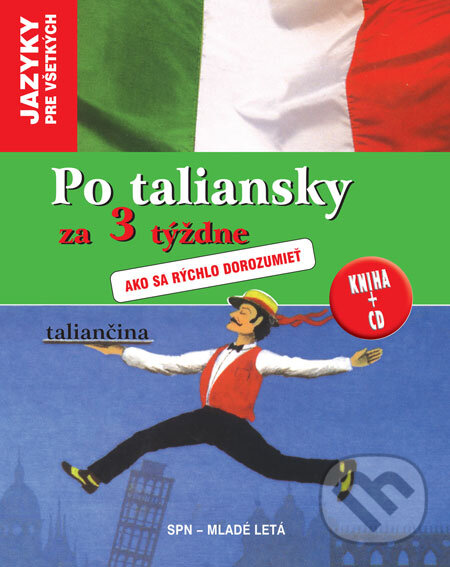 Kniha: Po taliansky za 3 týždne (Alessandra Chiodelii-McCavana). Slovenské pedagogické nakladateľstvo - Mladé letá, 2008 Kniha: Po taliansky za 3 týždne (Alessandra Chiodelii-McCavana). Slovenské pedagogické nakladateľstvo - Mladé letá, 2008
