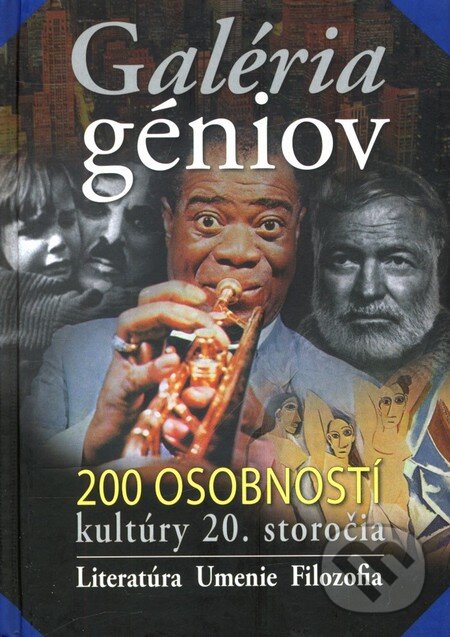 Kniha: Galéria géniov - 200 osobností kultúry 20. storočia (Ondřej Müller a Vít Haškovec). Príroda, 2008 Kniha: Galéria géniov - 200 osobností kultúry 20. storočia (Ondřej Müller a Vít Haškovec). Príroda, 2008