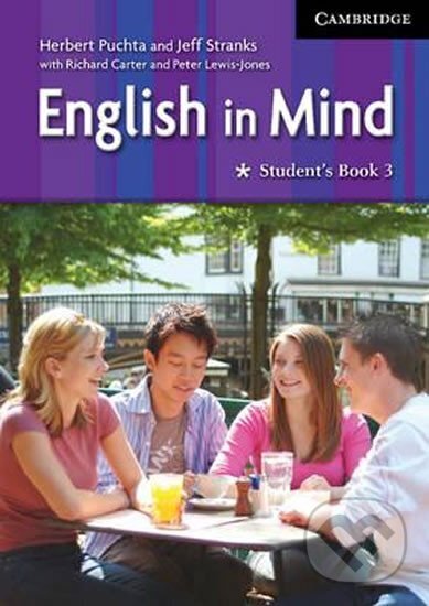 Kniha: English in Mind 3: Student's Book (Herbert Puchta, Jeff Stranks, Peter Lewis-Jones a Richard Carter). Cambridge University Press, 2005 Kniha: English in Mind 3: Student's Book (Herbert Puchta, Jeff Stranks, Peter Lewis-Jones a Richard Carter). Cambridge University Press, 2005