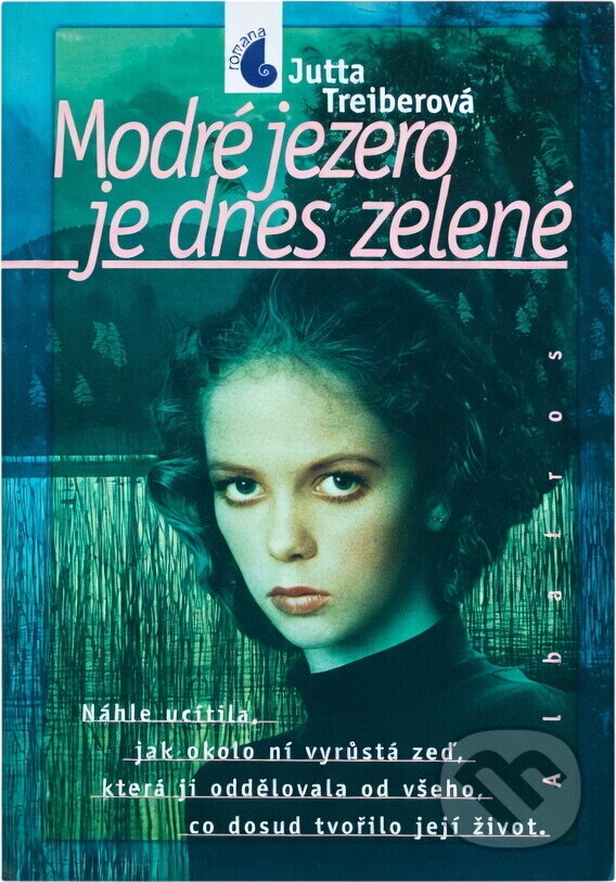Kniha: Modré jezero je dnes zelené (Jutta Treiber). , 1999 Kniha: Modré jezero je dnes zelené (Jutta Treiber). , 1999