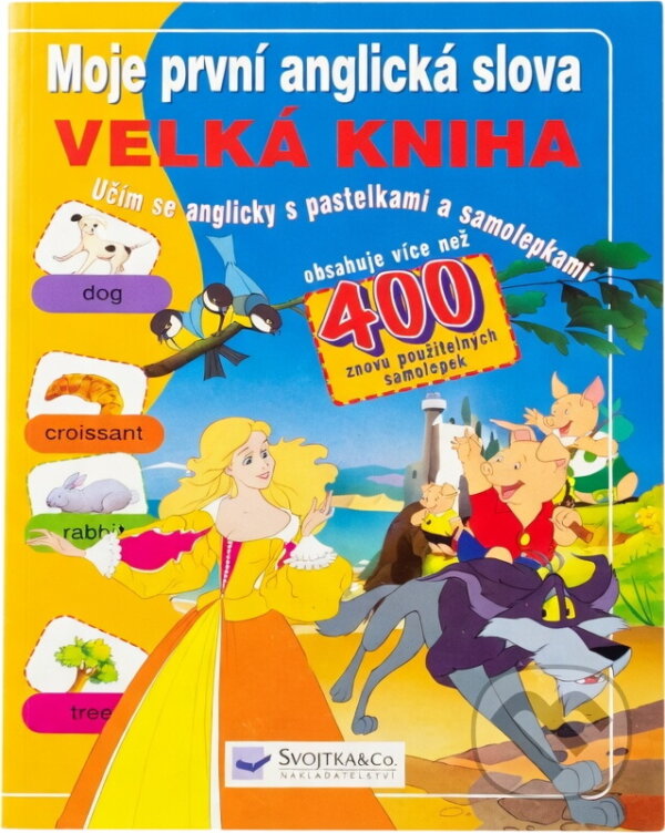 Kniha: Moje první anglická slova Velká kniha (Van Gool). Svojtka&Co., 2008 Kniha: Moje první anglická slova Velká kniha (Van Gool). Svojtka&Co., 2008