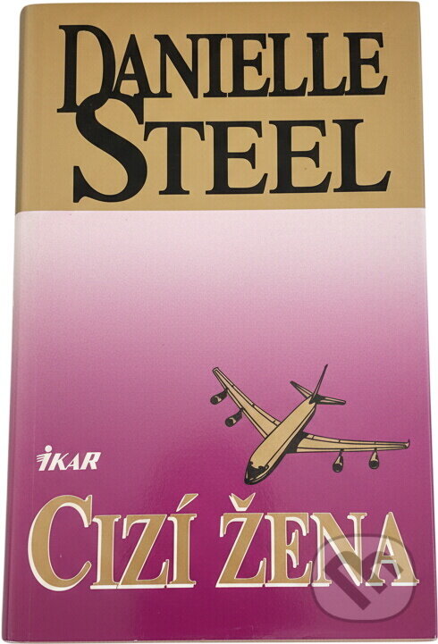 Kniha: Cizí žena (Steelová Danielle). Knižní klub, 1997 Kniha: Cizí žena (Steelová Danielle). Knižní klub, 1997
