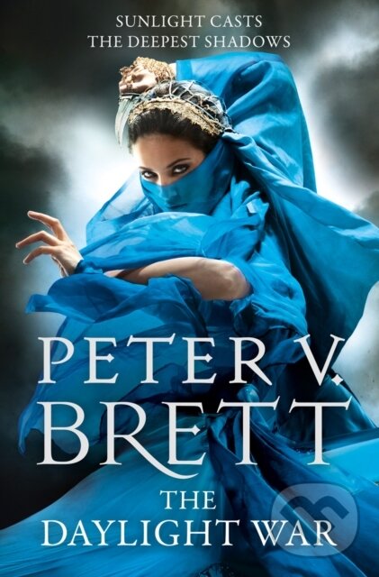 Kniha: The Daylight War (Peter V. Brett). HarperCollins, 2013 Kniha: The Daylight War (Peter V. Brett). HarperCollins, 2013
