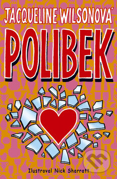 Kniha: Polibek (Jacqueline Wilson). BB/art, 2008 Kniha: Polibek (Jacqueline Wilson). BB/art, 2008