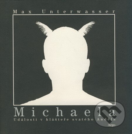 Michaela - Max Unterwasser, Argo, 2004