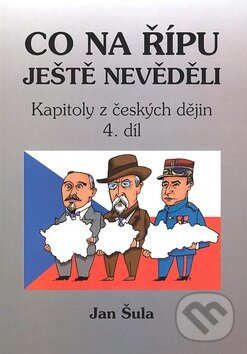 Kniha: Co na Řípu ještě nevěděli 4. (Jan Šula). Oftis, 2008 Kniha: Co na Řípu ještě nevěděli 4. (Jan Šula). Oftis, 2008