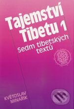 Kniha: Tajemství Tibetu 1 (Květoslav Minařík a W. Y. Evans-Wentz). Canopus, 1996 Kniha: Tajemství Tibetu 1 (Květoslav Minařík a W. Y. Evans-Wentz). Canopus, 1996
