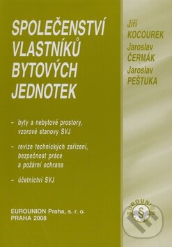 Kniha: Společenství vlastníků bytových jednotek (Jiří Kocourek a kolektiv). Eurounion, 2008 Kniha: Společenství vlastníků bytových jednotek (Jiří Kocourek a kolektiv). Eurounion, 2008