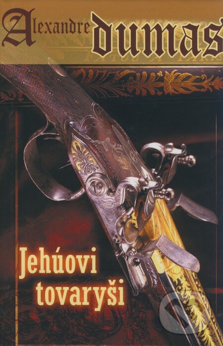 Kniha: Jehúovi tovaryši (Alexandre Dumas). Baronet, 2008 Kniha: Jehúovi tovaryši (Alexandre Dumas). Baronet, 2008