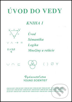 Kniha: Úvod do vedy (Young Scientist). Young Scientist, 2008 Kniha: Úvod do vedy (Young Scientist). Young Scientist, 2008