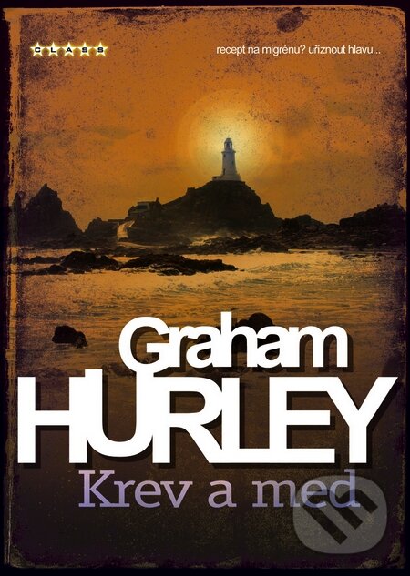 Kniha: Krev a med (Graham Hurley). BB/art, 2008 Kniha: Krev a med (Graham Hurley). BB/art, 2008