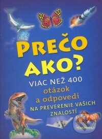 Kniha: Prečo ako? (Svojtka&Co.). Svojtka&Co. Kniha: Prečo ako? (Svojtka&Co.). Svojtka&Co.