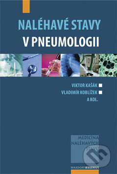 Kniha: Naléhavé stavy v pneumologii (Viktor Kašák, Vladimír Koblížek a kolektív). Maxdorf, 2008 Kniha: Naléhavé stavy v pneumologii (Viktor Kašák, Vladimír Koblížek a kolektív). Maxdorf, 2008