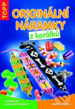 Kniha: Originální náramky z korálků (Anagram). Anagram, 2008 Kniha: Originální náramky z korálků (Anagram). Anagram, 2008